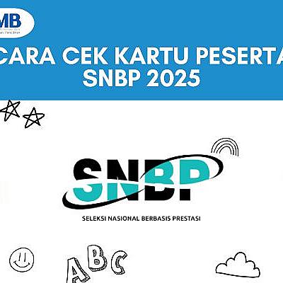 Cara Cek Kartu Peserta SNBP 2025