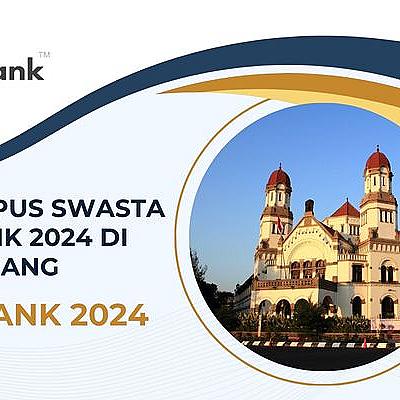 Daftar 5 Kampus Swasta Terbaik 2024 Semarang Versi UniRank