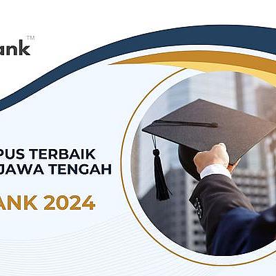 Daftar 30 Kampus Terbaik 2024 di Jawa Tengah Unirank