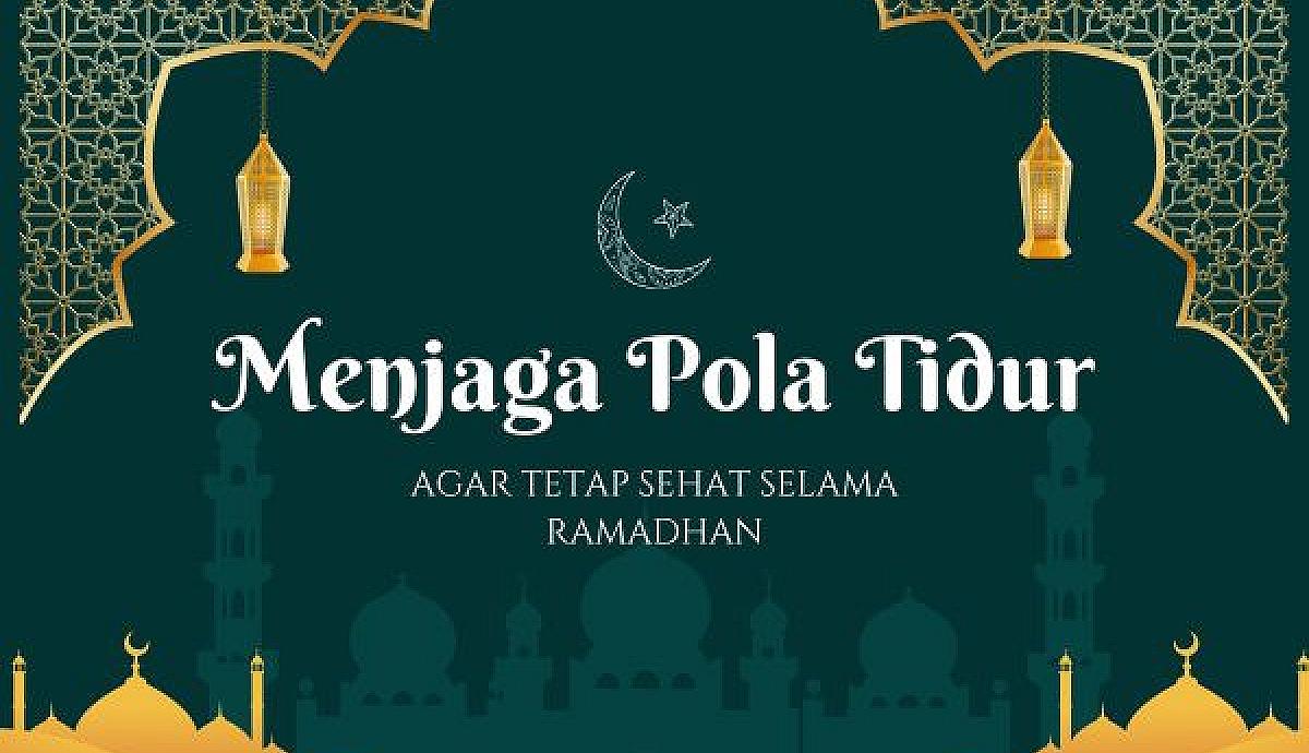 Menjaga Pola Tidur agar Tetap Sehat Selama Ramadhan
