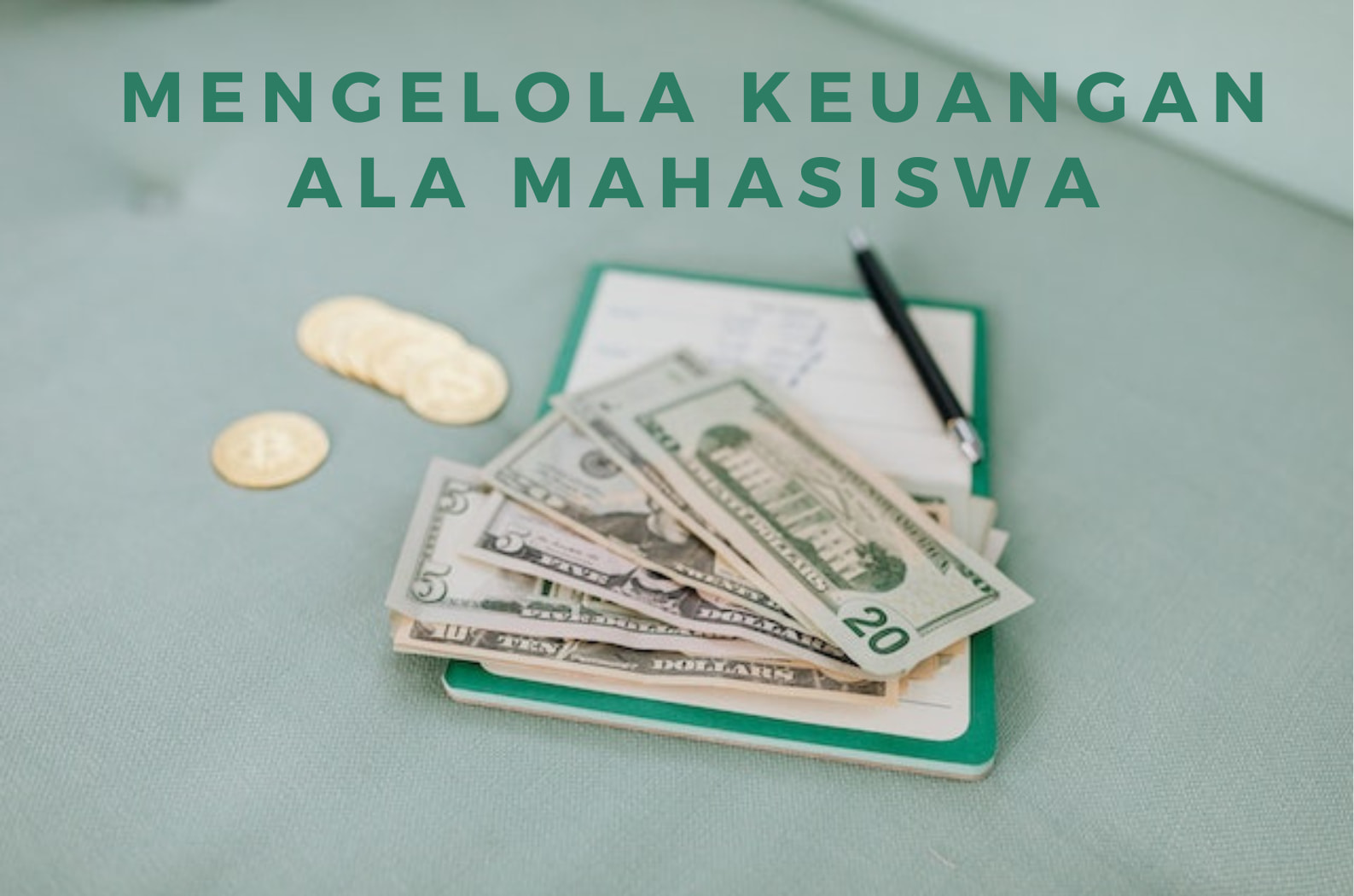 Mengelola Keuangan Ala Mahasiswa