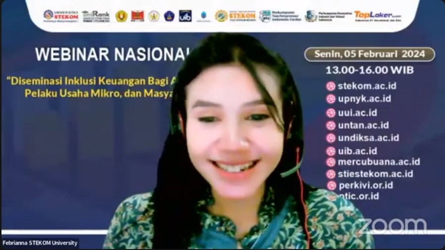 WEBINAR NASIONAL Diseminasi Inklusi Keuangan Bagi Akademisi, Pelaku Usaha Mikro, dan Masyarakat