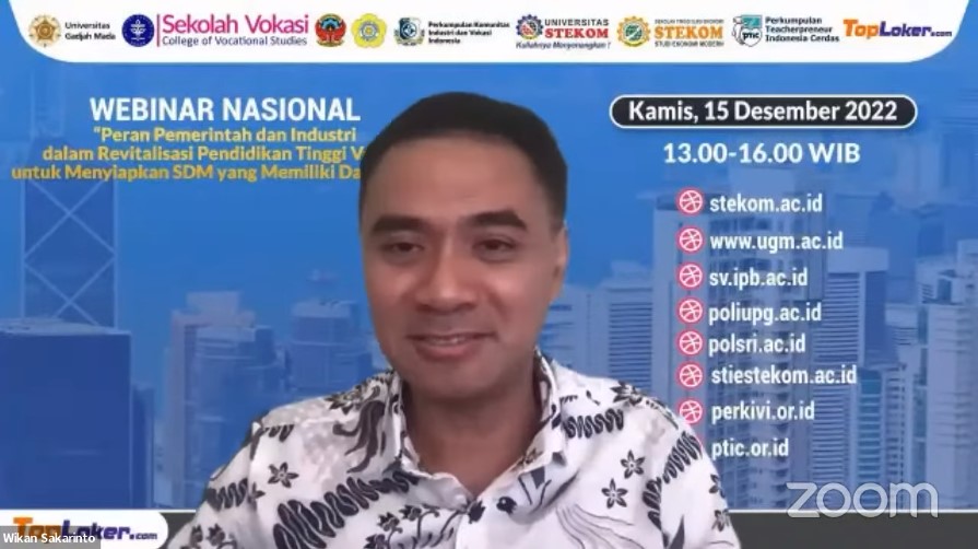 WEBINAR NASIONAL Peran Pemerintah dan Industri dalam Revitalisasi Pendidikan Tinggi Vokasi untuk Menyiapkan SDM yang Memiliki Daya Saing