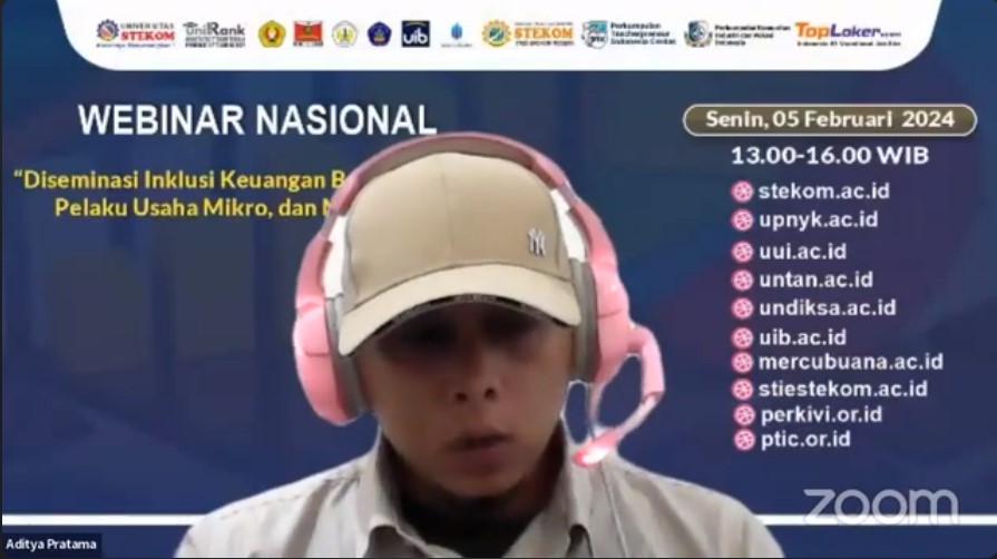 WEBINAR NASIONAL Diseminasi Inklusi Keuangan Bagi Akademisi, Pelaku Usaha Mikro, dan Masyarakat