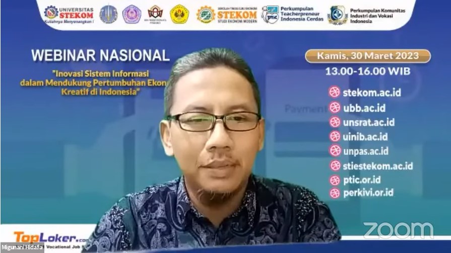 WEBINAR NASIONAL Inovasi Sistem Informasi dalam Mendukung Pertumbuhan Ekonomi Kreatif di Indonesia