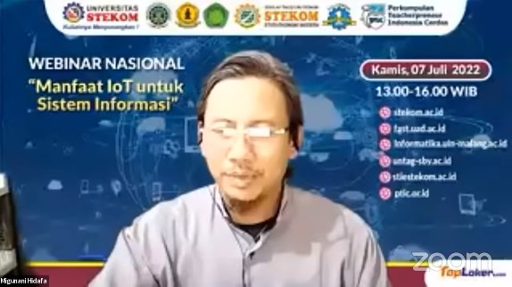 WEBINAR NASIONAL ''Manfaat IoT untuk Sistem Informasi''
