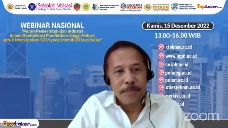 WEBINAR NASIONAL Peran Pemerintah dan Industri dalam Revitalisasi Pendidikan Tinggi Vokasi untuk Menyiapkan SDM yang Memiliki Daya Saing
