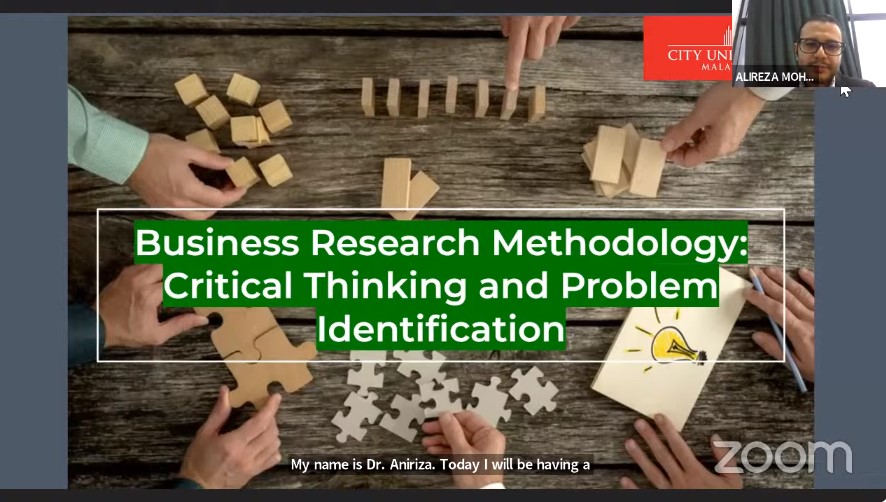INTERNATIONAL Visiting Lecture Business Research Methodology: Critical Thinking and Problem Identification.