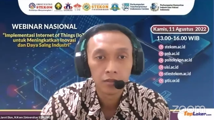 WEBINAR NASIONAL ''Implementasi Internet of Things (IoT) untuk Menigkatkan Inovasi dan Daya Saing Industri''