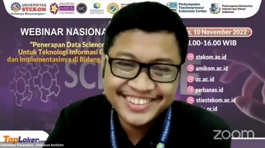 WEBINAR NASIONAL Penerapan Data Science Untuk Teknologi Informasi Bisnis dan Implementasinya di Bidang Industri 
