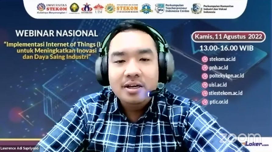 WEBINAR NASIONAL ''Implementasi Internet of Things (IoT) untuk Menigkatkan Inovasi dan Daya Saing Industri''