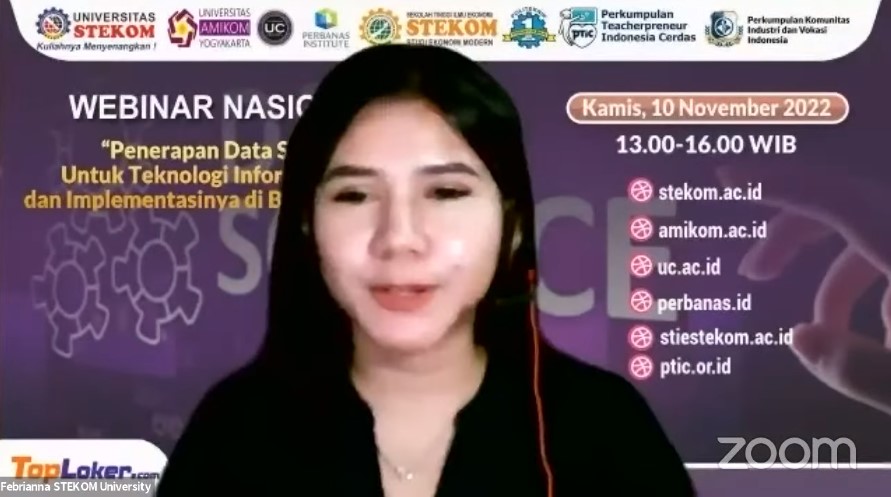 WEBINAR NASIONAL Penerapan Data Science Untuk Teknologi Informasi Bisnis dan Implementasinya di Bidang Industri 