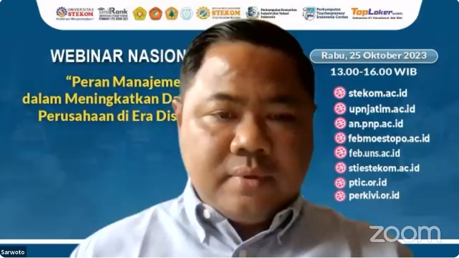 WEBINAR NASIONAL Peran Manajemen dalam Meningkatkan Daya Saing Perusahaan di Era Disruptif