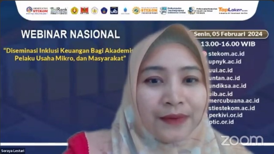 WEBINAR NASIONAL Diseminasi Inklusi Keuangan Bagi Akademisi, Pelaku Usaha Mikro, dan Masyarakat