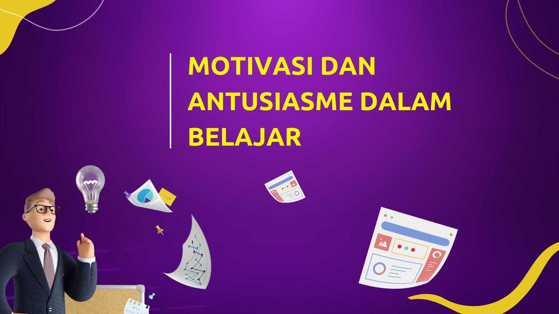gambar : kulah yang menyenangkan Motivasi Dan Antusiasme
