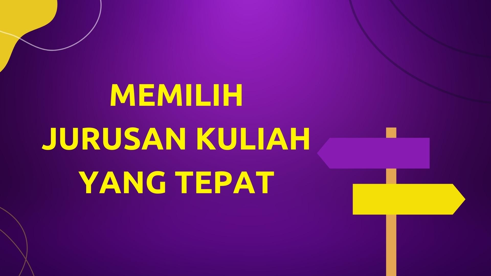 gambar : kulah yang menyenangkan memilih jurusan kuliah yang tepat